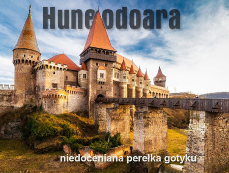 cz. III – Huneodoara niedoceniana perełka gotyku