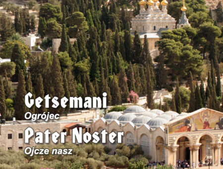 Getsemani, Pater Noster … – jak to kościół historię pisał
