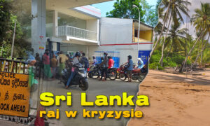 Sri Lanka – raj w kryzysie