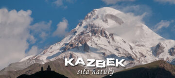 Kazbek – siła natury nie dla każdego
