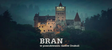 cz. I – w poszukiwaniu śladów Drakuli – Bran