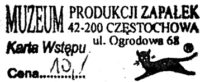 Muzeum Produkcji Zapałek - Częstochowskich Zakładach Przemysłu Zapałczanego SA - 2012