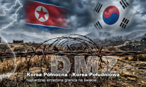 Granica między Koreą Południową i Koreą Północną – DMZ – najbardziej strzeżona granica na świecie